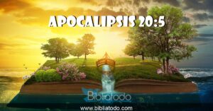 Descubre la fascinante explicación del Apocalipsis 20:5 y su impacto en el futuro de la humanidad