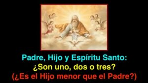 Quien Es Dios Padre Hijo Y Espiritu Santo
